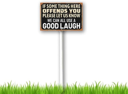 8 x 12 inch If Some Thing Here Offends You Yard Sign Stakes Outdoor Lawn Yard Signs