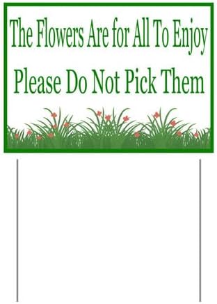 Flowers Are for All To Enjoy Do Not Pick Them Yard Sign With Stake Stand Plastic Signage Double Sided Sign Funny Garden Decor 9 x 12 Inches Sturdy Rust Free Weatherproof Outdoor Use