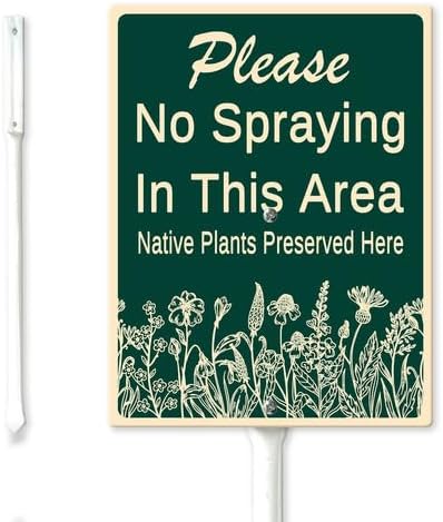 FemiaD No Spraying In This Area Yard Sign with Stake 4.6x6inch Sturdy Aluminum Rustproof Outdoor Lawn Decor Native Plants Preserved Here Sign for Garden Front Door Outdoor Use Easy to Install