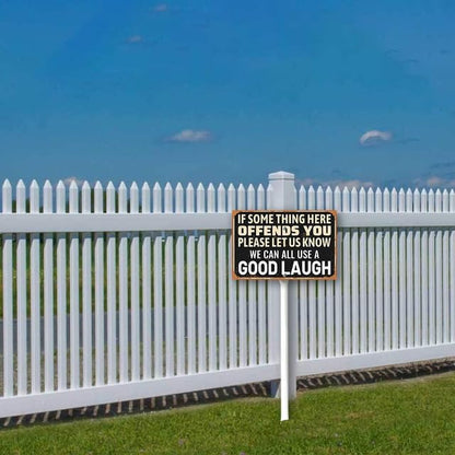 8 x 12 inch If Some Thing Here Offends You Yard Sign Stakes Outdoor Lawn Yard Signs