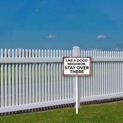 8 x 12 inch Like a Good Neighbor, Stay Over There Yard Sign Stakes Outdoor Lawn Yard Signs