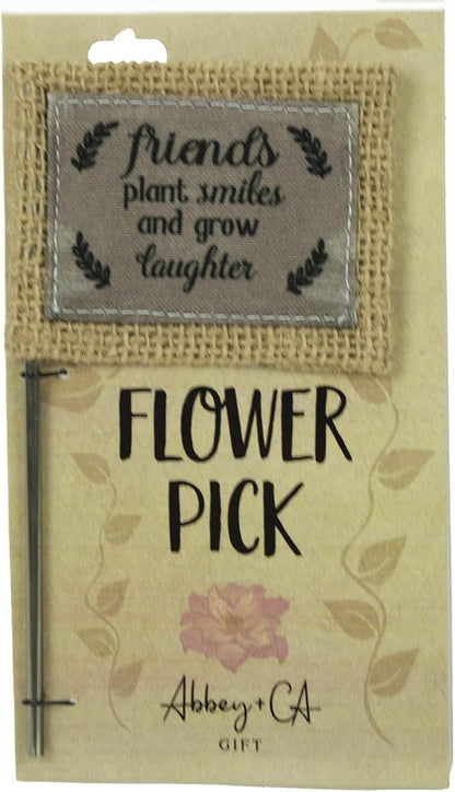 Abbey & CA Gift Friends Plant Smiles Flag Flower Pick