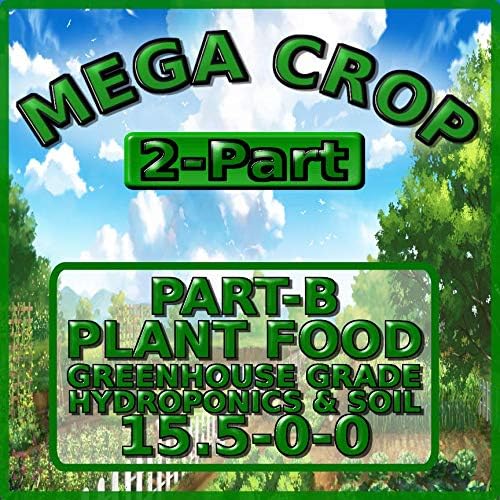 Calcium Nitrate 15.5-0-0 Mega Crop 2 Part B Hydroponic Soil Fertilizer for Plants Granule