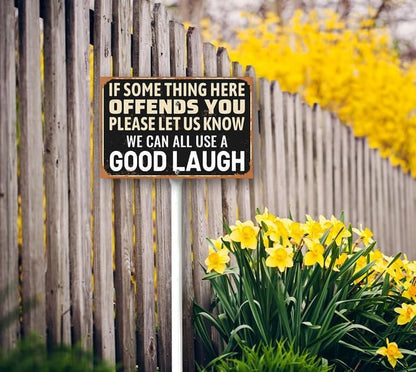 8 x 12 inch If Some Thing Here Offends You Yard Sign Stakes Outdoor Lawn Yard Signs