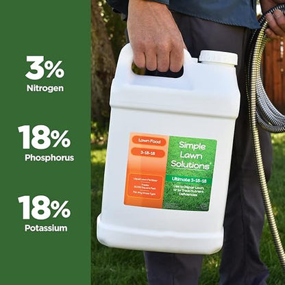 Ultimate 3-18-18 NPK- Lawn Food Liquid Fertilizer- Easy to Use Concentrated Spray- Any Grass Type- Summer & Fall Nutrients- Simple Lawn Solutions - Turf Hardiness & Root Vigor (2.5 Gallon)