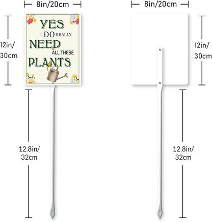 Garden Sign With Stake Yes, I Do Really Need All These Plants Aluminium Sign 8X12 Inch Wildflower Sign Flower Sign Funny Garden Flower Aluminium Decor Gardening Gifts And 12.8" Stake Kit