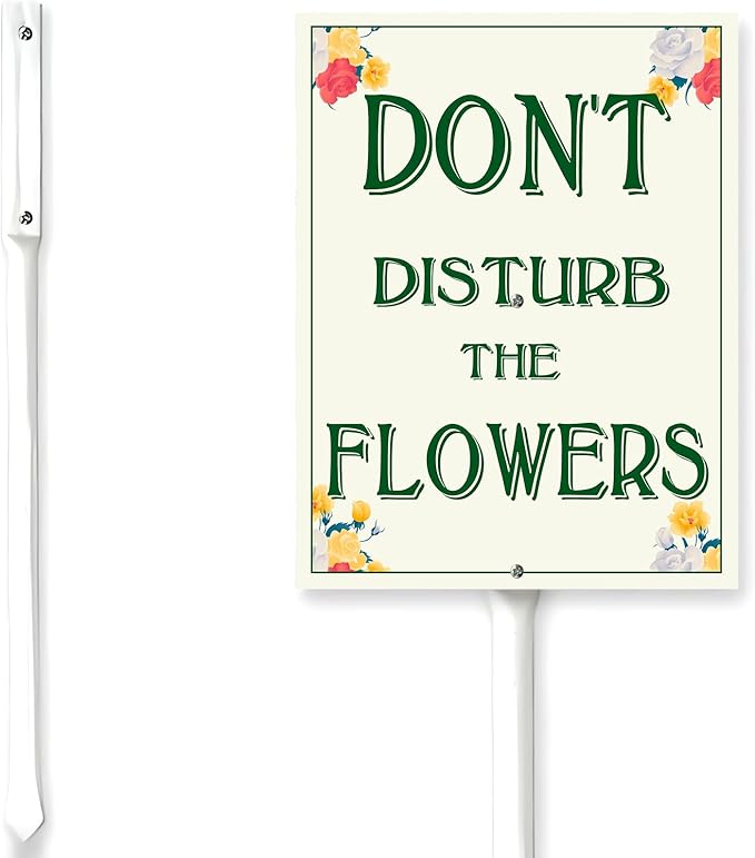 Garden Sign With Stake Don't Disturb The Flowers Aluminium Sign 8X12 Inch Wildflower Sign Decorative Flower Sign Outdoor Garden Signs Yard Grass Lawn Art And 12.8" Stake Kit