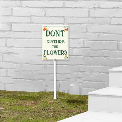 Garden Sign With Stake Don't Disturb The Flowers Aluminium Sign 6X4.6Inch Wildflower Sign Decorative Flower Sign Outdoor Garden Signs Yard Grass Lawn Art And 11.6" Stake Kit