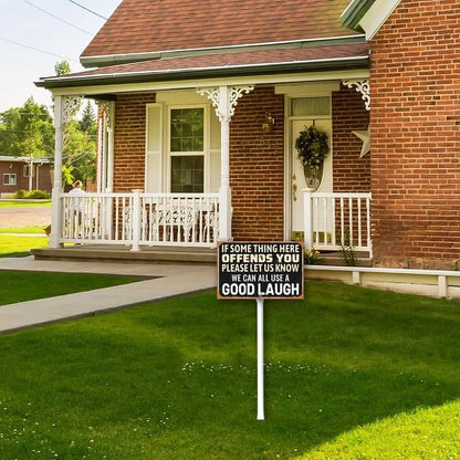 8 x 12 inch If Some Thing Here Offends You Yard Sign Stakes Outdoor Lawn Yard Signs