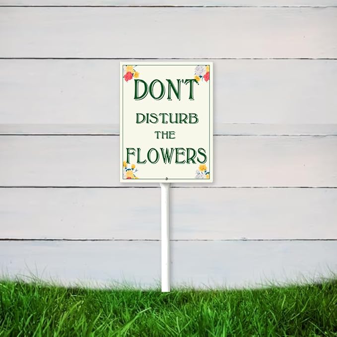 Garden Sign With Stake Don't Disturb The Flowers Aluminium Sign 8X12 Inch Wildflower Sign Decorative Flower Sign Outdoor Garden Signs Yard Grass Lawn Art And 12.8" Stake Kit