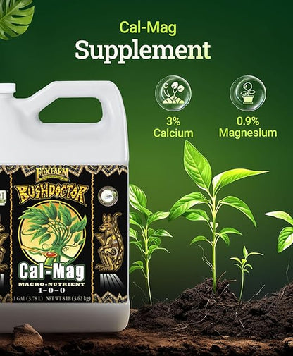 FoxFarm Bush Doctor Cal Mag for Plants - Prevent Calcium & Magnesium Deficiency, Blossom End Rot & Tip Burn - OMRI Listed for Organic Gardening - 1-0-0, 3% Calcium, 0.9% Magnesium - 1 Gallon