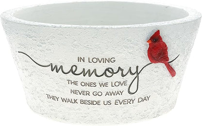 Pavilion Gift Company - The Ones We Love Never Go Away They Walk Beside Us Every Day - 9.5" Cardinal Flower Planter Pot Dish Bereavement in Memory Memorial Loss of Loved One Gift Funeral Present