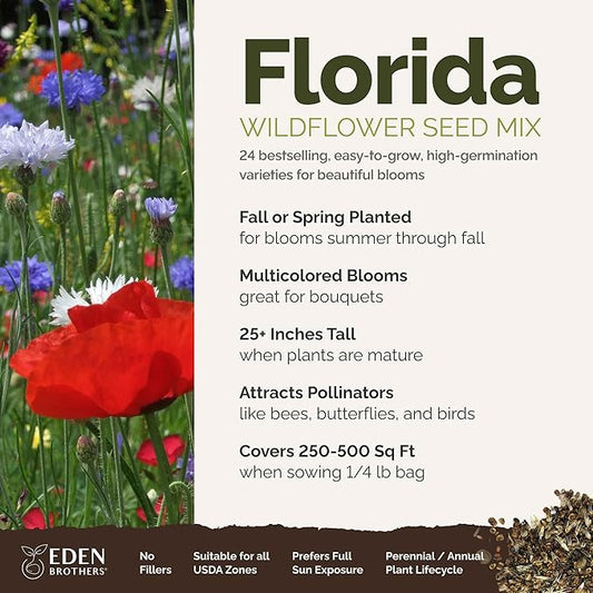 Eden Brothers Florida Wildflower Mixed Seeds for Planting, 1/4 lb, 120,000+ Seeds with Cornflower, Cosmos, African Daisy | Attracts Pollinators, Plant in Spring or Fall, Zones 3, 4, 5, 6, 7, 8, 9, 10