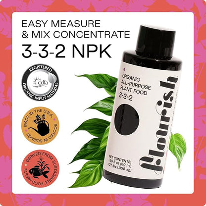 Flourish Plant Organic All-Purpose Plant Food 3-3-2 Fertilizer for Indoor Plants - CDFA Certified, Easy Application, 3-3-2 NPK, Eco-Friendly, EA 1.69 fl oz USA Made