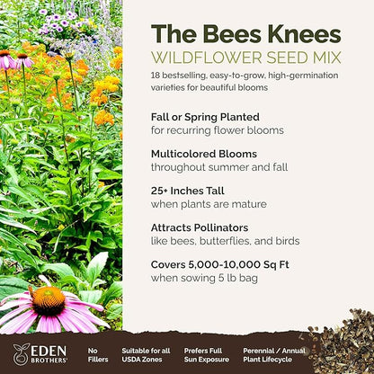 Eden Brothers The Bees Knees Wildflower Mixed Seeds for Planting, 5 lb, 2,400,000+ Seeds with Siberian Wallflower, Cosmos | Attracts Pollinators, Plant in Spring or Fall, Zones 3, 4, 5, 6, 7, 8, 9, 10