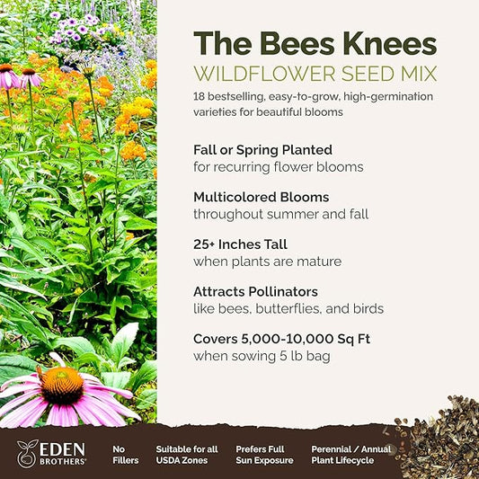 Eden Brothers The Bees Knees Wildflower Mixed Seeds for Planting, 5 lb, 2,400,000+ Seeds with Siberian Wallflower, Cosmos | Attracts Pollinators, Plant in Spring or Fall, Zones 3, 4, 5, 6, 7, 8, 9, 10