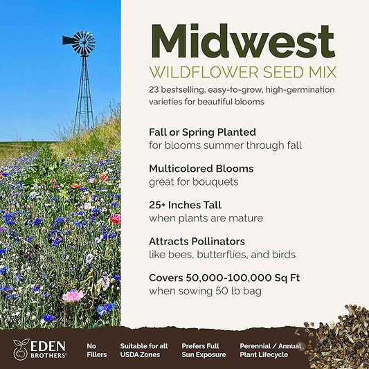 Eden Brothers Midwest Wildflower Mixed Seeds for Planting, 50 lb, 24,000,000+ Seeds with Cornflower, Candytuft, Mexican Hat, Attracts Pollinators, Plant in Spring or Fall, Zone 3, 4, 5, 6, 7, 8, 9, 10