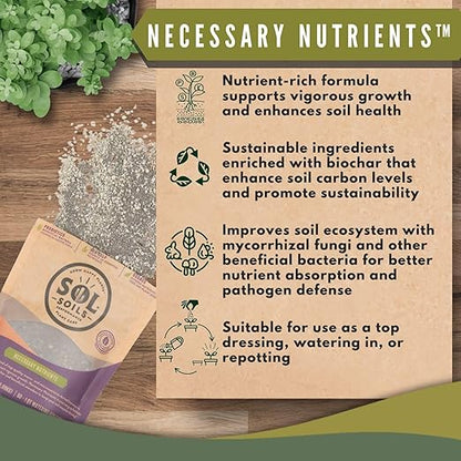 Sol Soils Sol Biotics Necessary Nutrients – Soil Fertilizer with Biochar, Humic Acids & Beneficial Microbes Including Mycorrhizal Fungi & Bacillus Bacteria for Healthy Soil & Plant Growth - 4oz