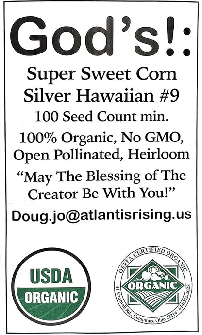 USDA, Organic, Silver, Hawaiian #9, Super, Sweet Corn, Heirloom, Open Pollinated, Non GMO