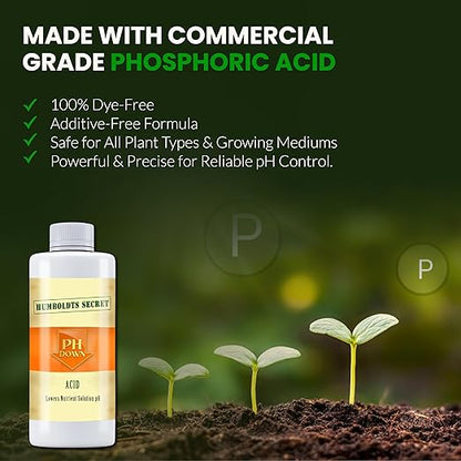 Humboldts Secret pH Down for Plants | Liquid pH Adjuster and Balancer for Soil Coco Hydroponics | Concentrated Phosphoric Acid Solution Supporting Nutrient Uptake and Strong Growth | 8 Ounce