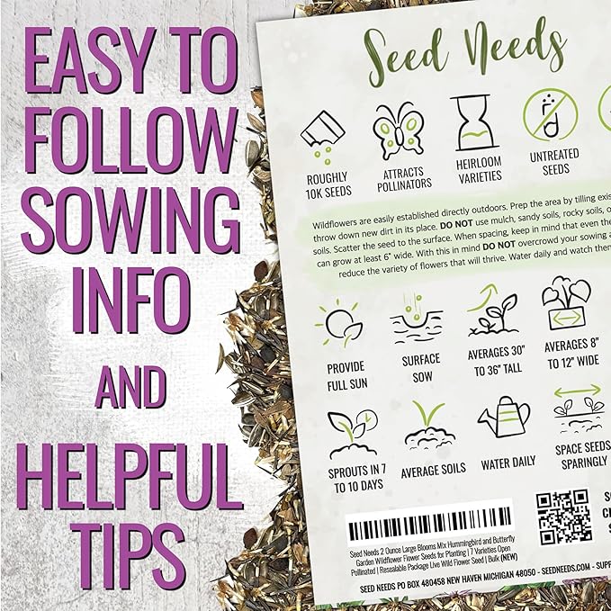 Seed Needs 2 Ounce Large Blooms Mix Hummingbird and Butterfly Garden Wildflower Flower Seeds for Planting | 7 Varieties Open Pollinated | Resealable Package Live Wild Flower Seed | Bulk
