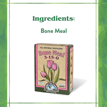 Down To Earth All Natural Fertilizers Organic Bone Meal - High Phosphorus Plant Food for Buds, Bulbs, Blooms, Flowers 3-15-0, 5 lb