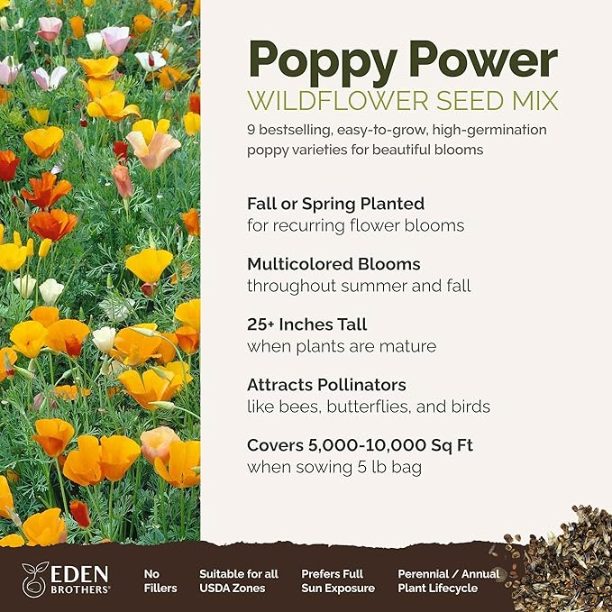 Eden Brothers Poppy Power Flower Mixed Seeds for Planting, 5 lb, 2,400,000+ Seeds with Red Corn, Iceland, California Poppy, Attracts Pollinators, Plant in Spring or Fall, Zones 3, 4, 5, 6, 7, 8, 9, 10