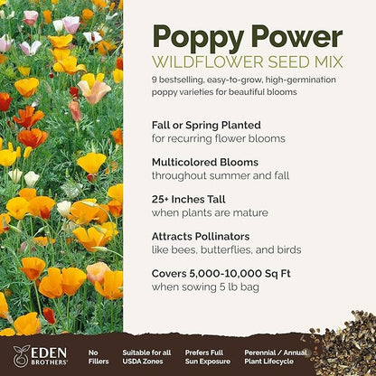 Eden Brothers Poppy Power Flower Mixed Seeds for Planting, 5 lb, 2,400,000+ Seeds with Red Corn, Iceland, California Poppy, Attracts Pollinators, Plant in Spring or Fall, Zones 3, 4, 5, 6, 7, 8, 9, 10