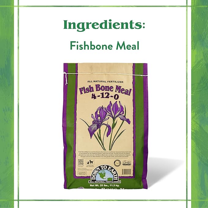 Down To Earth All Natural Fertilizers Organic Fish Bone Meal - High Phosphorus Plant Food for Buds, Bulbs, Blooms, Flower Beds 4-12-0, 25 lb