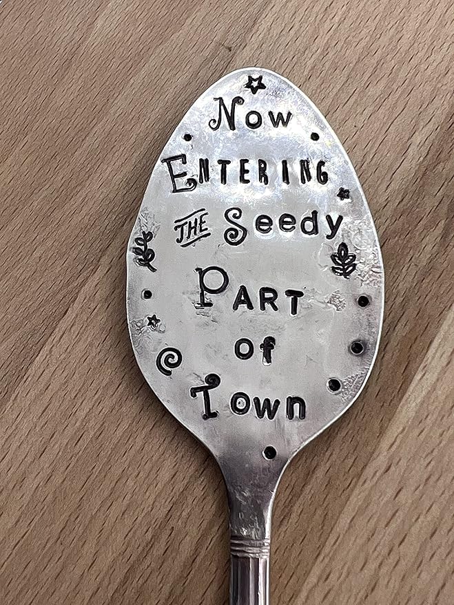 Garden Marker Now Entering The Seedy Part of Town Garden Marker Stake for Flower Pots and House Plants Recycled Spoon