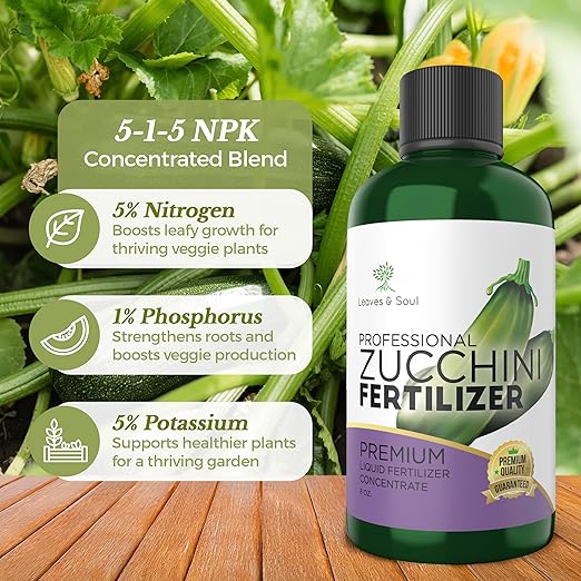 LEAVES AND SOUL Professional Liquid Zucchini Fertilizer | 5-1-5 Concentrate, Liquid Plant Fertilizer for Garden, Healthy Produce, Good Harvest, Multi-Purpose Blend & Gardening Supplies | 8 oz