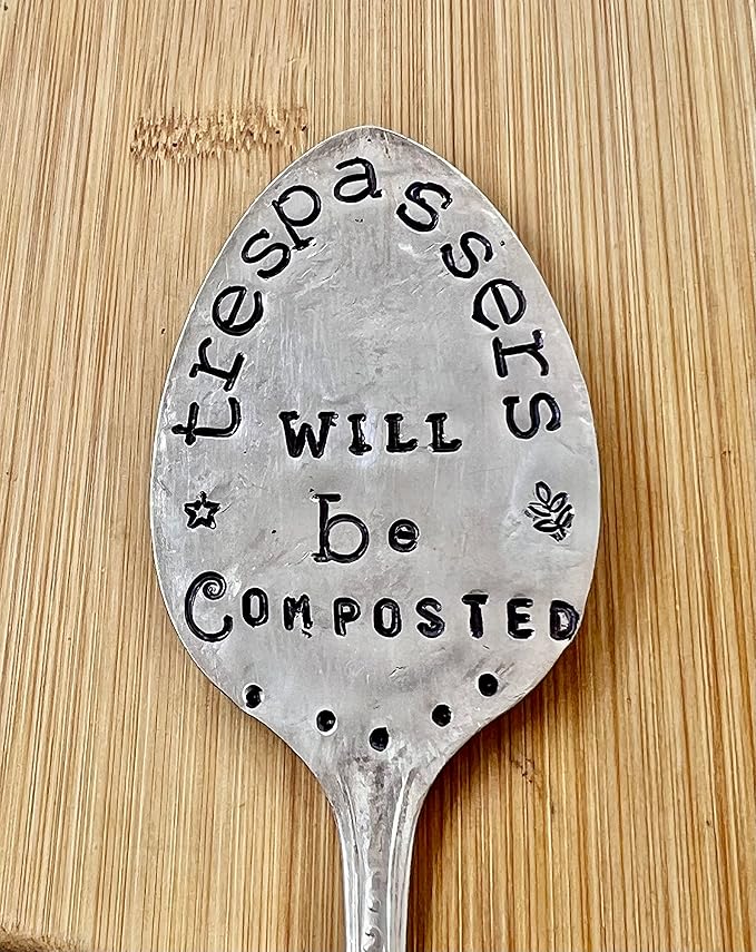 TRESPASSERS WILL BE COMPOSTED hand stamped Vintage Silver Plate spoon. Garden Stake. Funny Garden Marker for flower pots or house plants