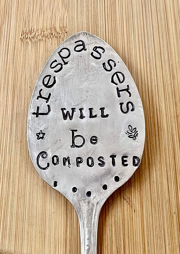 TRESPASSERS WILL BE COMPOSTED hand stamped Vintage Silver Plate spoon. Garden Stake. Funny Garden Marker for flower pots or house plants