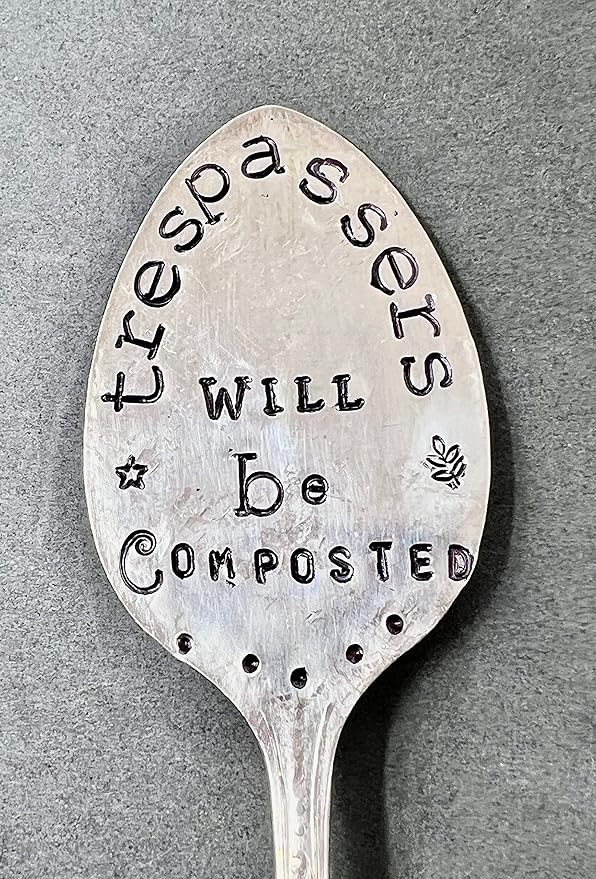 TRESPASSERS WILL BE COMPOSTED hand stamped Vintage Silver Plate spoon. Garden Stake. Funny Garden Marker for flower pots or house plants