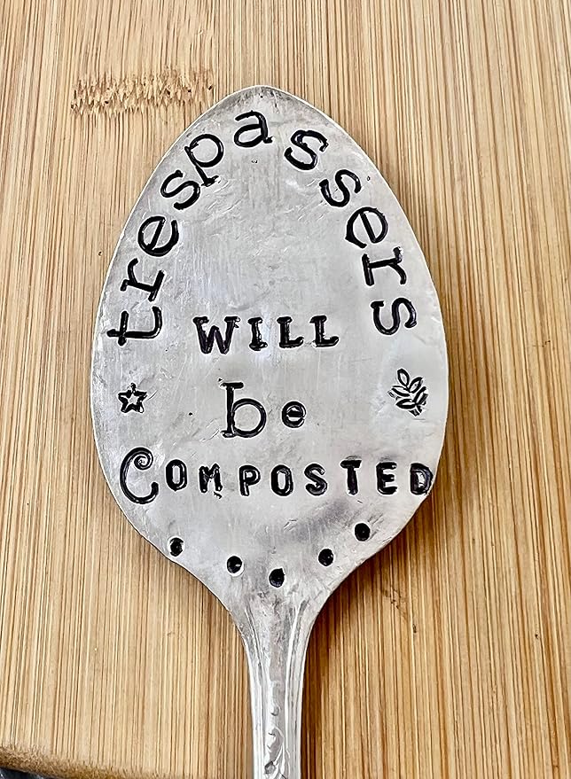 TRESPASSERS WILL BE COMPOSTED hand stamped Vintage Silver Plate spoon. Garden Stake. Funny Garden Marker for flower pots or house plants